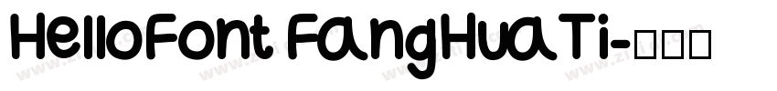 HelloFont FangHuaTi字体转换